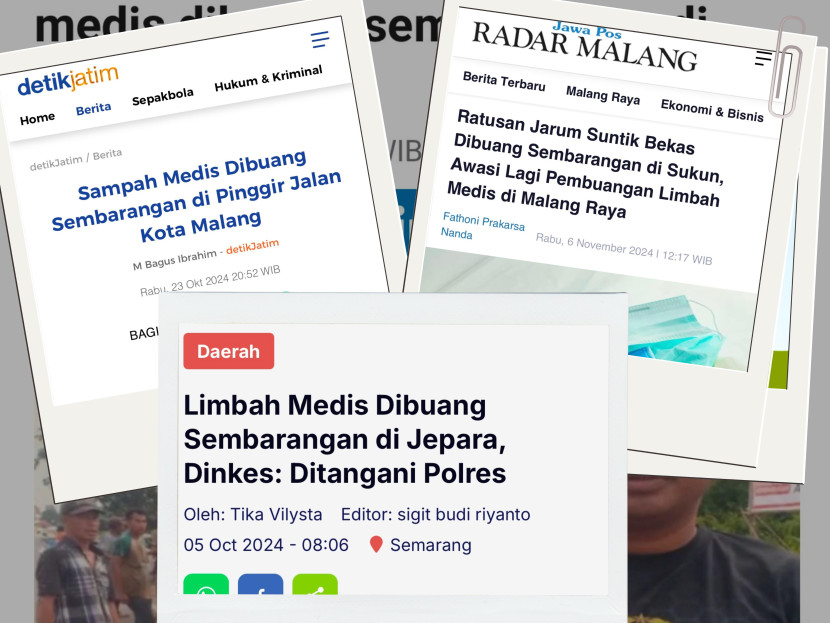 Beberapa Kasus Pembuangan Limbah Medis Sembarangan di Indonesia (Sumber: detikJatim, Radio Republik Indonesia, Radar Malang)