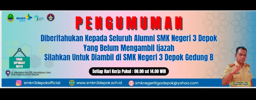 Flayer pengumuman pengambilan ijazah gratis di SMKN 3 Depok. (Foto: Dok RUZKA INDONESIA)