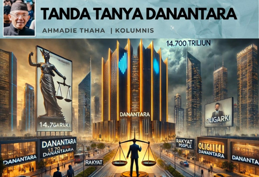 Foto ilustrasi Catatan Cak AT: Tanda Tanya Danantara. (Foto: Dok RUZKA INDONESIA)