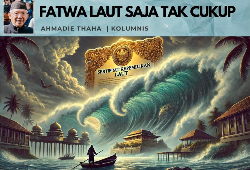 Foto ilustrasi Catatan Cak AT: Fatwa Laut Saja Tak Cukup. (Foto: Dok RUZKA INDONESIA)