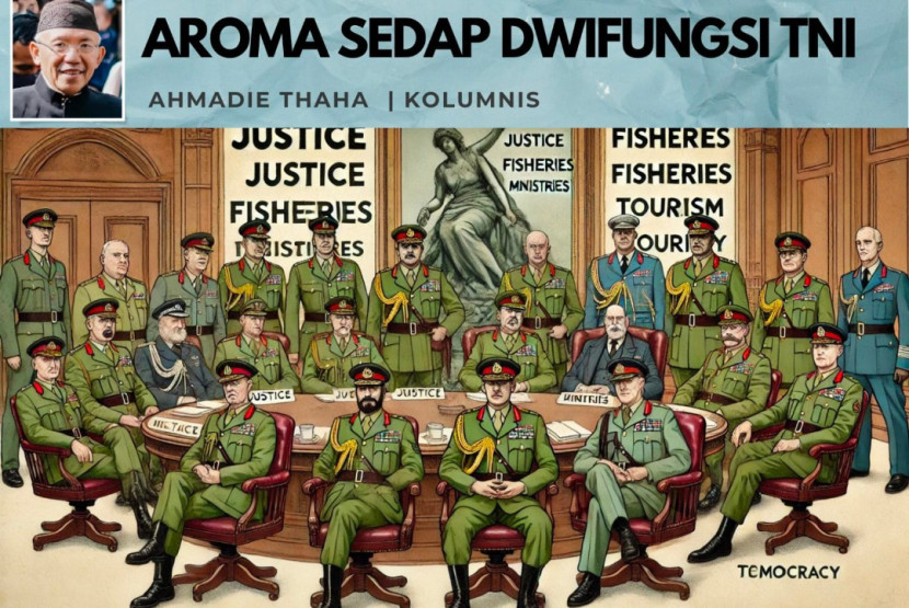 Foto ilustrasi Catatan Cak AT: Aroma Sedap Dwifungsi TNI. (Foto: Dok RUZKA INDONESIA) 