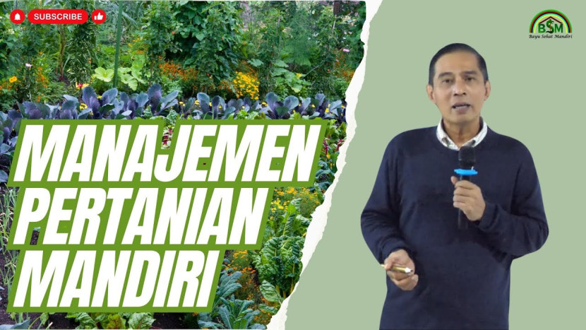 Manajemen Pertanian Mandiri dari Bayu Diningrat Sumber:BSM