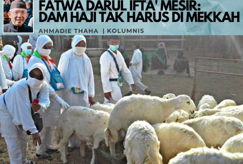Foto ilustrasi Catatan Cak AT: Fatwa Darul Ifta' Mesir: Dam Haji Tak Harus di Makkah. (Foto: Dok RUZKA INDONESIA)