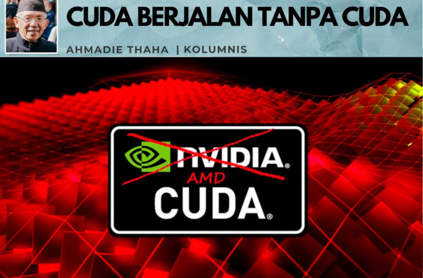 Foto ilustrasi Catatan Cak AT: CUDA Berjalan Tanpa CUDA. (Foto: Dok RUZKA INDONESIA)