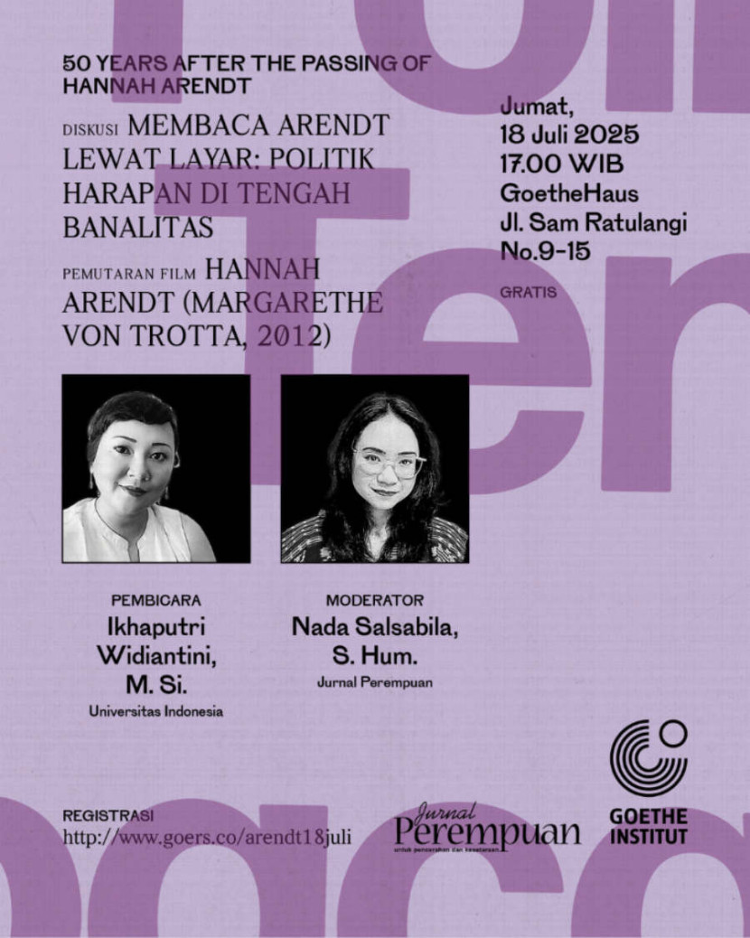 Poster Membaca Arendt Lewat Layar Politik Harapan di Tengah Banalitas di Goethe-Institut Indonesien. (Ilustrasi: Dok RUZKA INDONESIA)