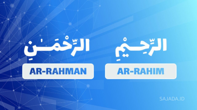 Perbedaan Tafsir Antara Kata Ar-Rahman dan Ar-Rahim