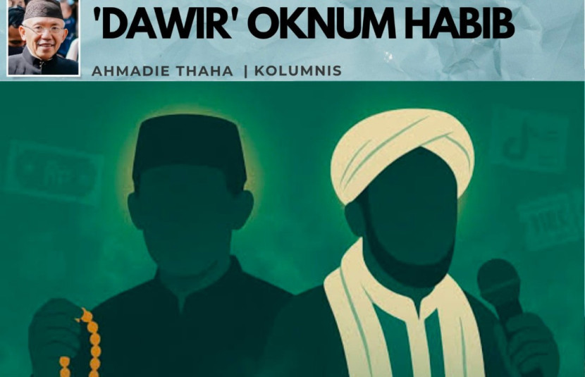 Foto ilustrasi Catatan Cak AT: 'Dawir' Oknum Habib. (Foto: Dok RUZKA INDONESIA)