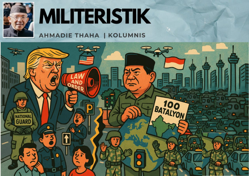 Catatan Cak AT: Militeristik