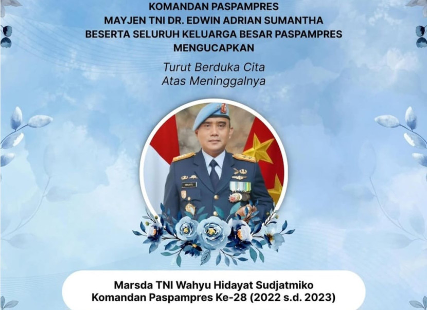 Danpaspampres Marsda Wahyu Hidayat Sudjatmiko berpulang. Sumber: Paspampres