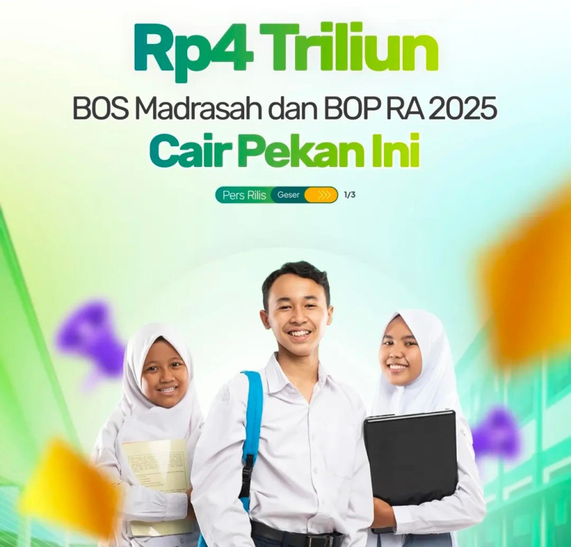 Flayer Bantuan Operasional Penyelenggaraan (BOP) RA dan Bantuan Operasional Sekolah (BOS) Madrasah untuk Triwulan III dan IV Tahun Anggaran 2025 siap dicairkan pada pekan ini. (Foto: Dok RUZKA INDONESIA)