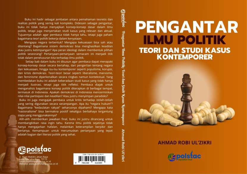 Sampul Buku “Pengantar Ilmu Politik Teori dan Studi Kasus Kontemporer" karya Ahmad Robi Ul’Zikri dosen Fisip, Universitas Palangka Raya. (FOTO: Ahmad Robi)