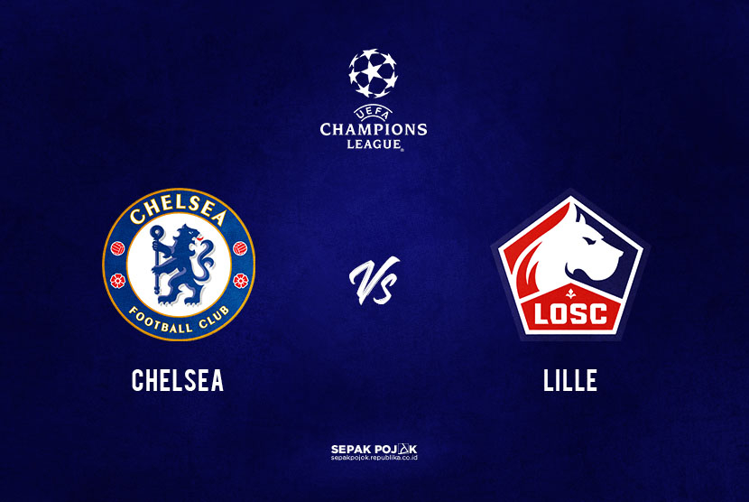 Chelsea vs Lile. Leg 1 babak 16 besar Liga Champions 2021/2022 