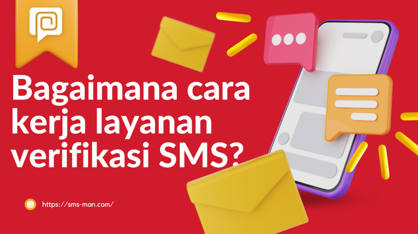 Bagaimana Cara Kerja Layanan Verifikasi SMS?