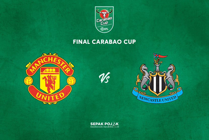 Final Carabao Cup 2023 Man Utd vs Newcastle.