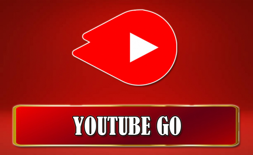 Youtube go.