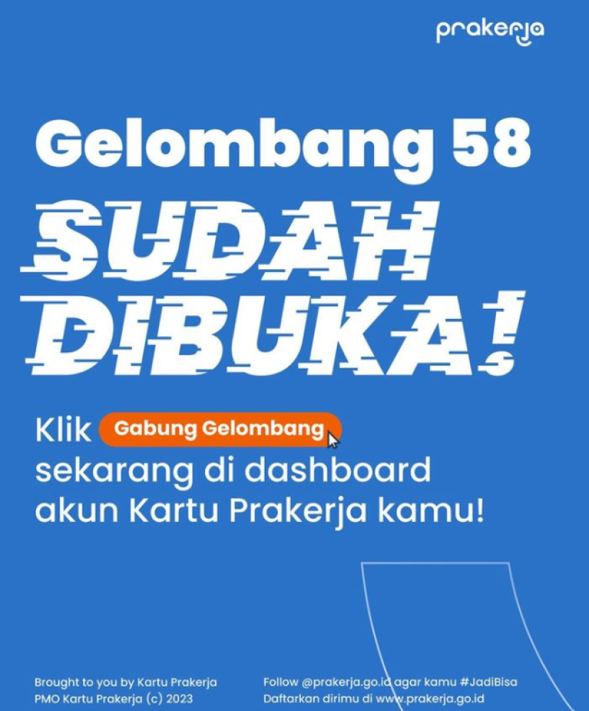 Kartu Prakerja Gelombang 58 sudah dibuka. Foto : ig prakerja.go.id