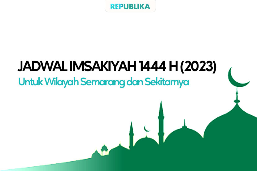 Jadwal Puasa 2023 Semarang dan sekitarnya.