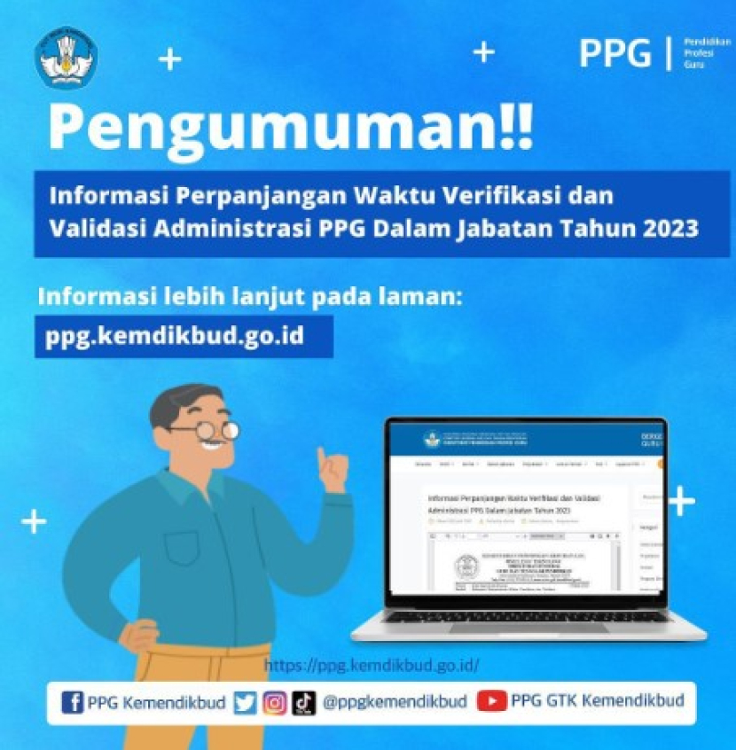 Ditjen GTK Kemdikbudristek memperpanjang waktu verifikasi dan validasi administrasi PPG Dalam Jabatan Tahun 2023. Foto : ppg kemdikbud 