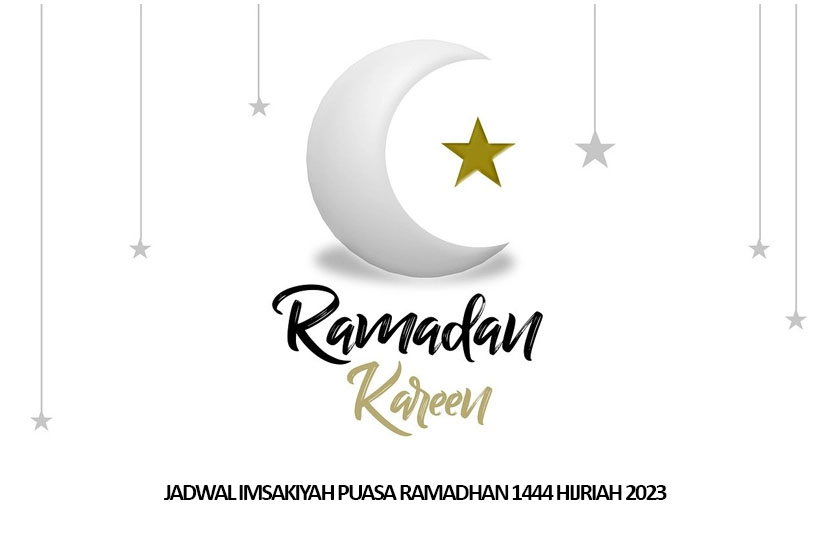 Jadwal Imsakiyah Puasa Ramadhan 2023 atau 1444 Hijriah. 