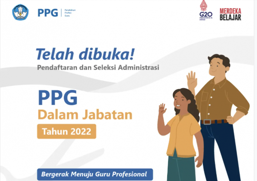 Pendaftaran Program PPG 2022 Dibuka, Ini Jadwal Dan Persyaratan Lengkapnya