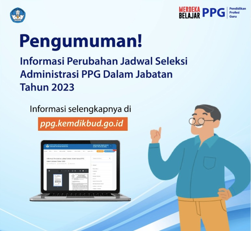 Seleksi Administrasi PPG Dalam Jabatan tahun 2023 diperpanjang. Foto : ppg kemdikbud