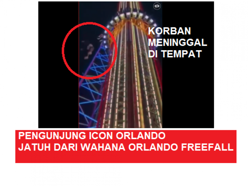 Kecelakaan di ICON Orlando. Seorang pengunjung ICON Orlando meninggal dunia usai terjatuh dari Wahana Orlando FreeFall yang melaju dengan kecepatan 75 km per jam.