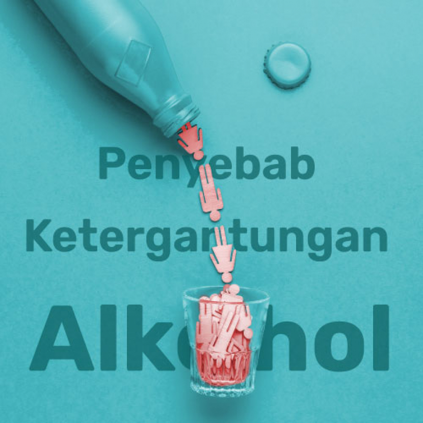 Poster narkoba atau gambar narkoba : penyebab ketergantungan alkohol