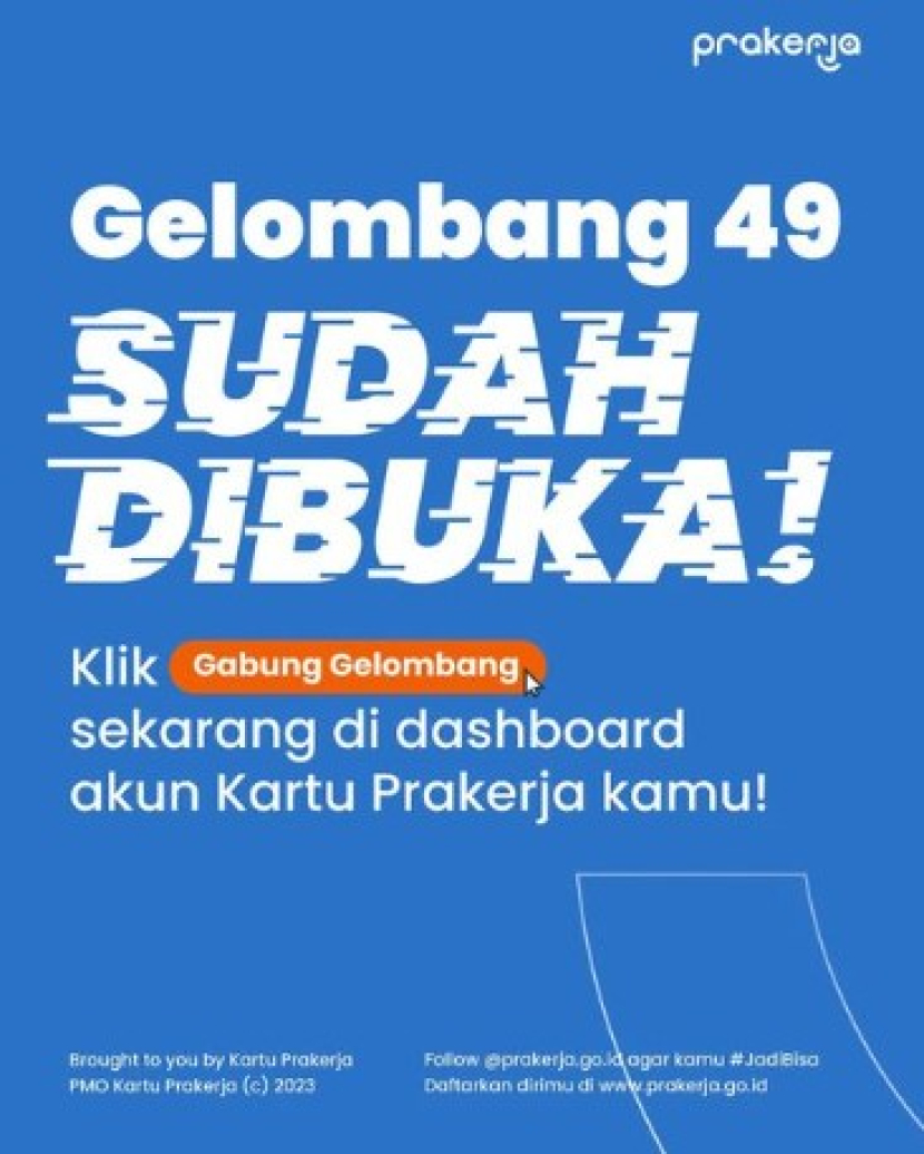 Kartu Prakerje Gelombang 49 sudah dibuka. Foto : kartu prakerja