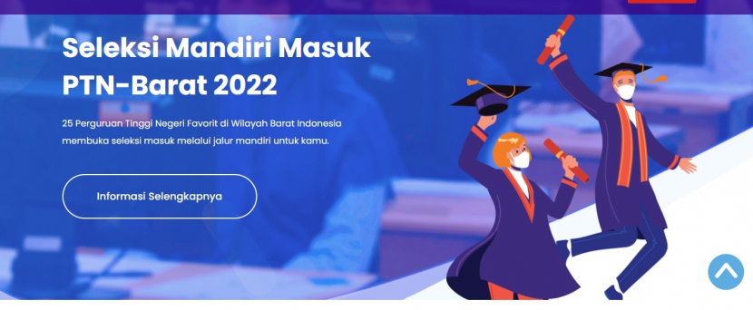 Seleksi Mandiri Masuk Perguruan Tinggi Negeri Wilayah Barat Indonesia (SMM PTN-Barat) 2022 akan diikuti oleh 25 PTN. Foto : sbmptnbarat