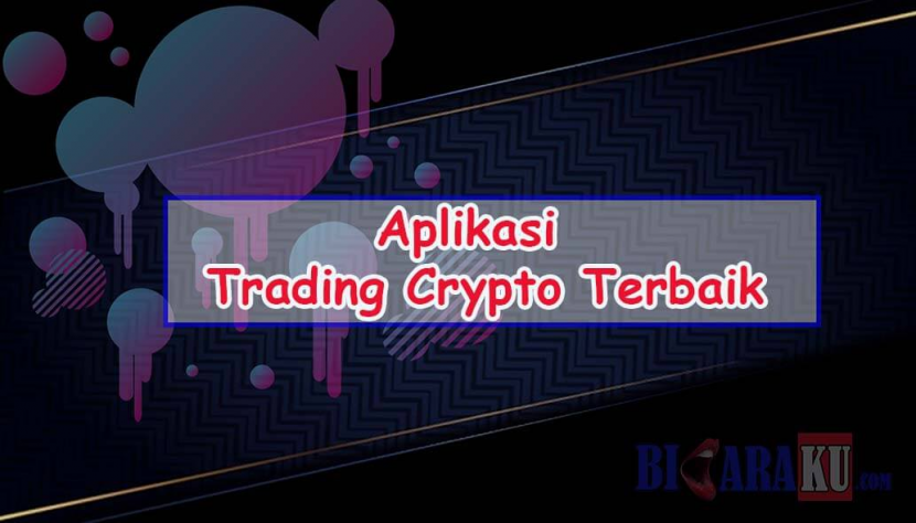 Aplikasi Trading Crypto Terbaik