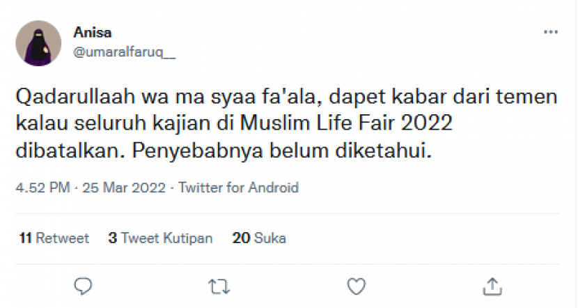 Cicitan seorang netizen soal pembatalan kajian di Muslim Life Fair 2022.