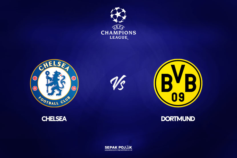 Chelsea vs Dortmund di Liga Champions.