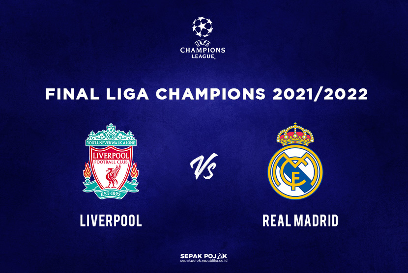 Final Liga Champions Liverpool vs Real Madrid