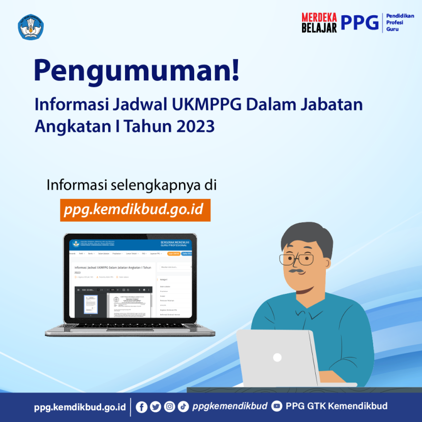 Pendaftaran Uji Kompetensi Mahasiswa Program Profesi Guru (UKMPPG) Dalam Jabatan dibuka 8 sampai 12 Agustus 2023. Foto : ppg kemdikbud