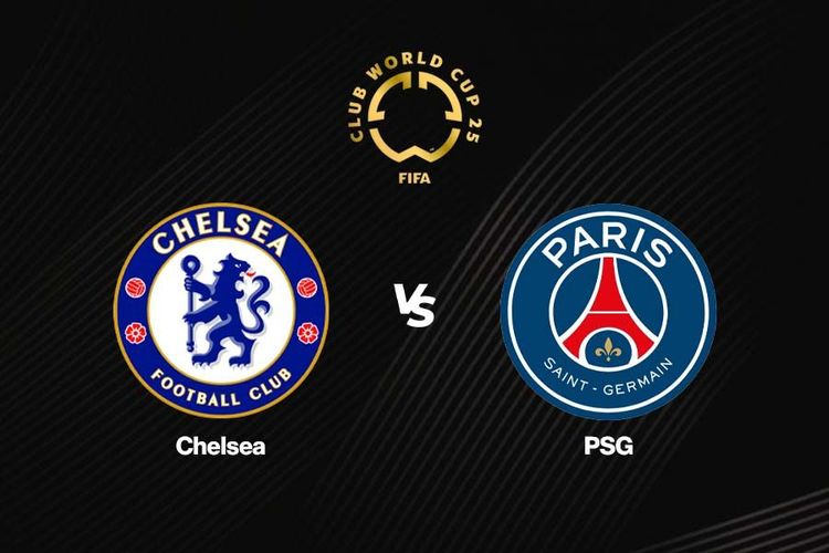 Prediksi dan Link Live Streaming Chelsea vs PSG di Piala Dunia Antarklub 2025