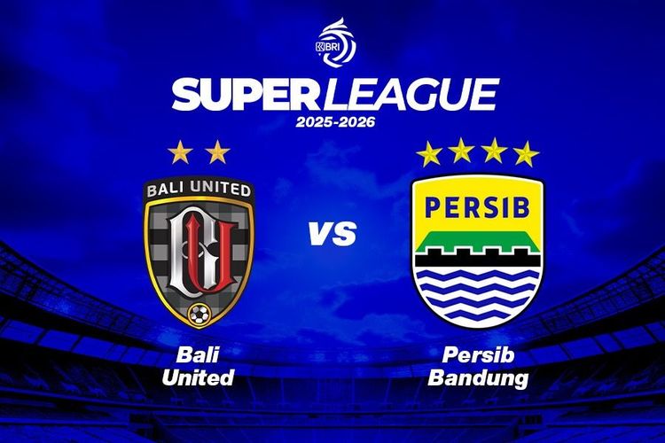 Prediksi dan Link Live Streaming Bali United vs Persib Bandung di Super League 2025-2026