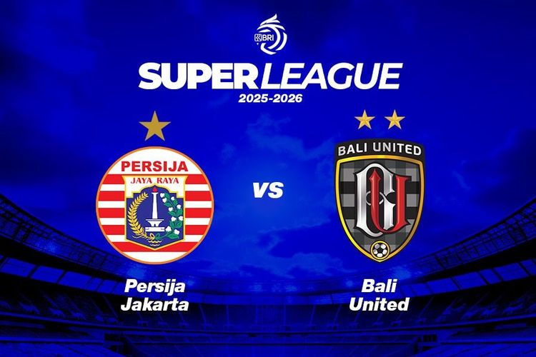 Prediksi dan Link Live Streaming Persija vs Bali United di Super League 2025-2026