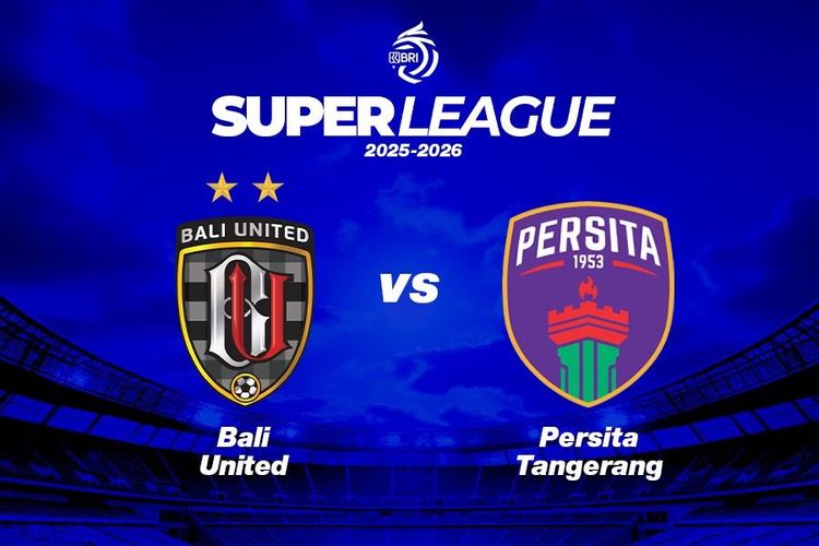Prediksi dan Link Live Streaming Bali United vs Persita di Super League 2025-2026