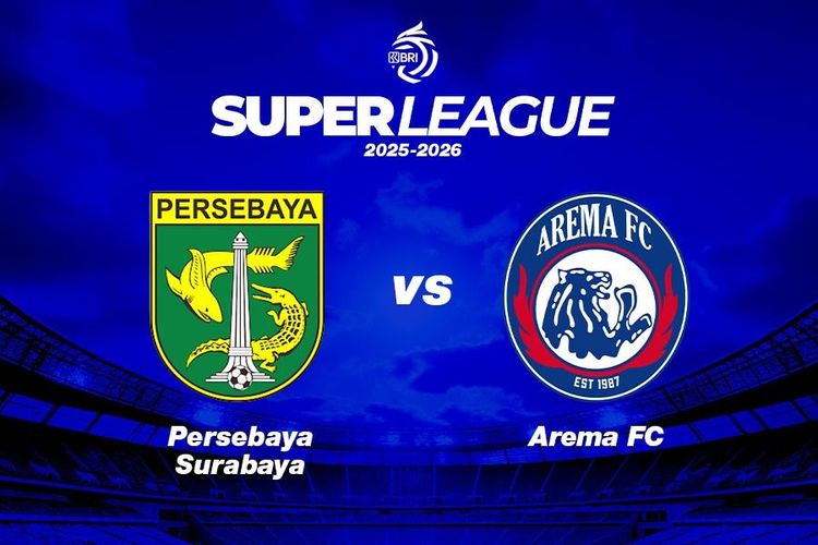 Prediksi dan Link Live Streaming Persebaya vs Arema FC di Super League 2025-2026
