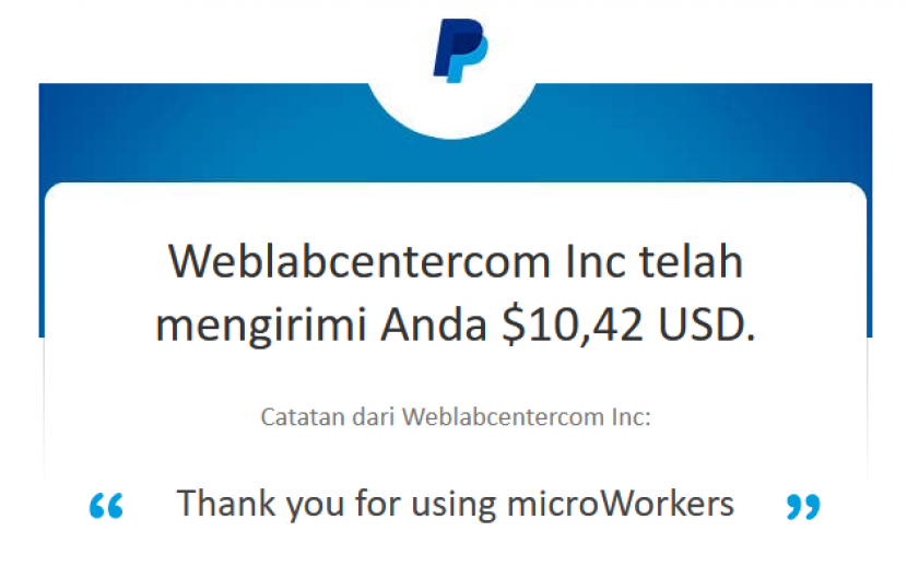 Bukti email dari Microworkers bahwa situs itu memang membayar melalui akun PayPal tim dari CariCuan.