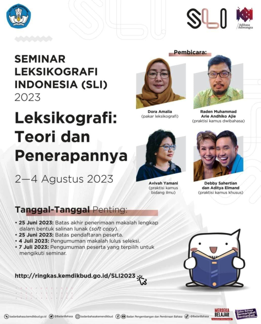 Seminar Leksikografi Indonesia (SLI) yang diadakan Badan Bahasa dan Perkamusi akan membahas Leksikografi, Teori dan Penerapannya.