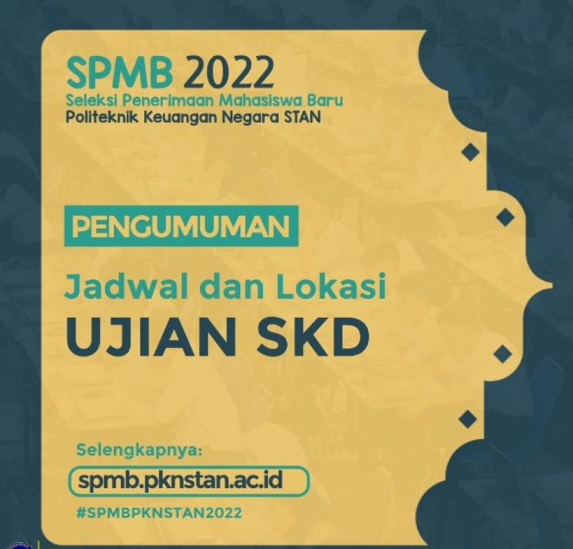 SKD Politeknik Keuangan Negara STAN digelar 30 Juni sampa 5 Juli 2022. Foto :pkstan