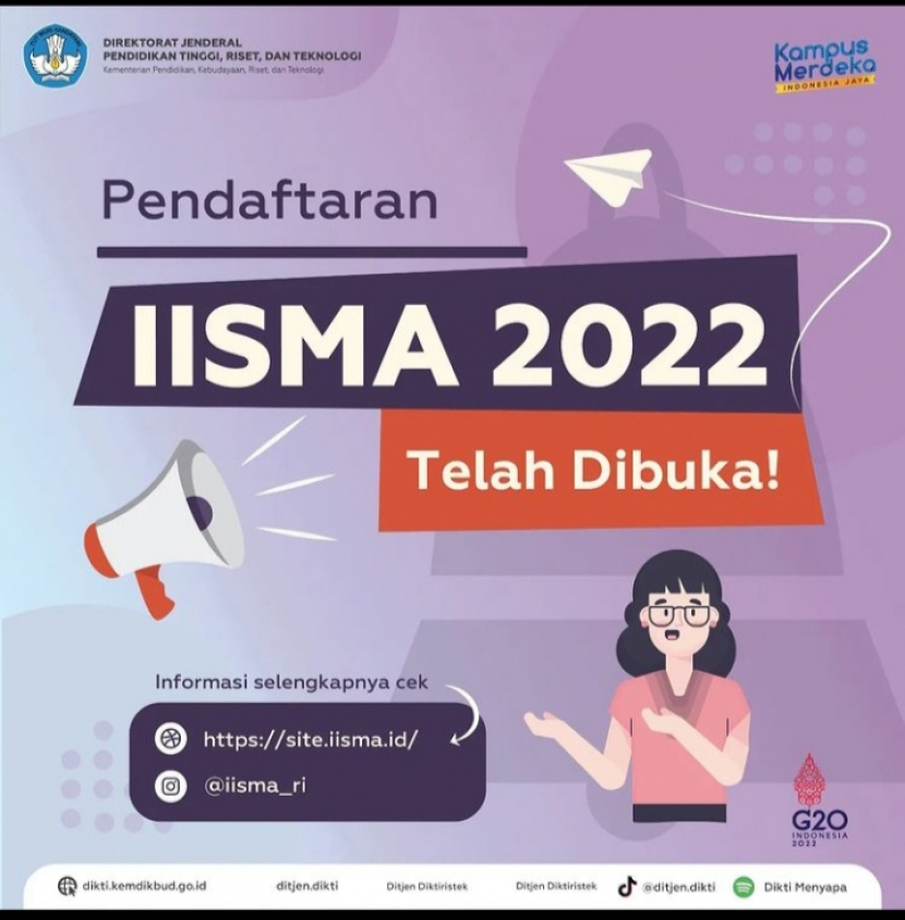 Pogram Indonesian International Student Mobility Awards (IISMA) 2022 Kemendikbud terbuka untuk mahasiwa S1 pada perguruan tinggi yang diakui di Indonesia di bawah Direktorat Pendidikan Tinggi, Kebudayaan, Riset, dan Teknologi (DJPIK). Foto : IG ditjen.dikti