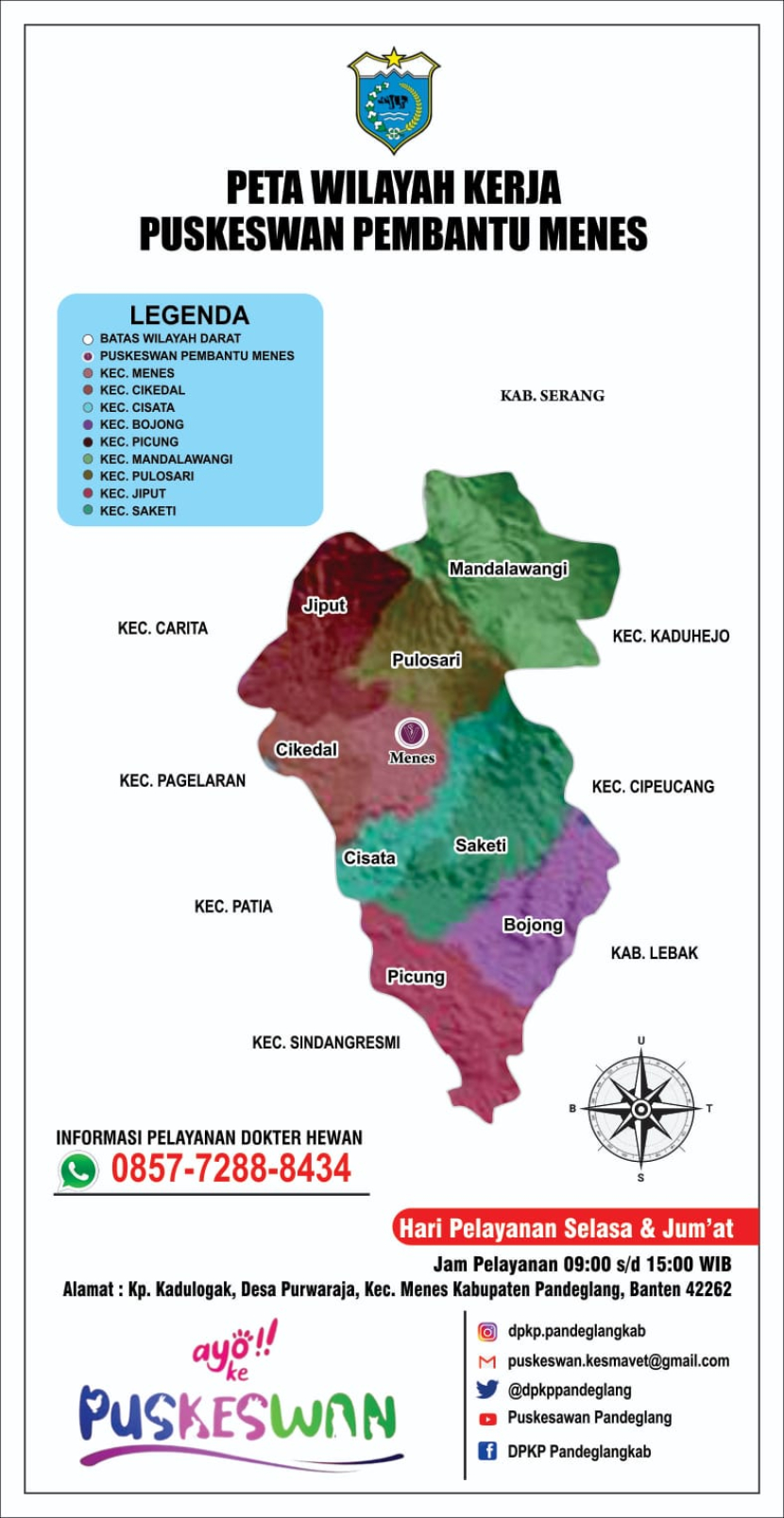 Berdasarkan peta wilayah kerja Puskeswan Pembantu Menes terdiri dari Kecamatan Jiput, Cikedal, Menes, Cisata, Bojong, Picung, Mandalawangi, Pulosari, dan Kecamatan Saketi