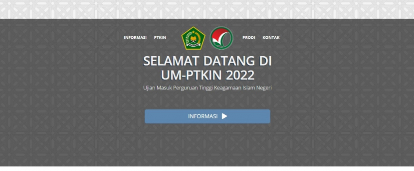 Ujian Masuk Perguruan Tinggi Keagamaan Islam Negeri (UM-PTKIN) mulai dibuka pendaftarannya Senin, 25 April 2022 pukul 13.00 WIB hingga Sabtu, 4 Juni 2022 pukul 15.59 WIB. Foto : um-ptkin.ac.id