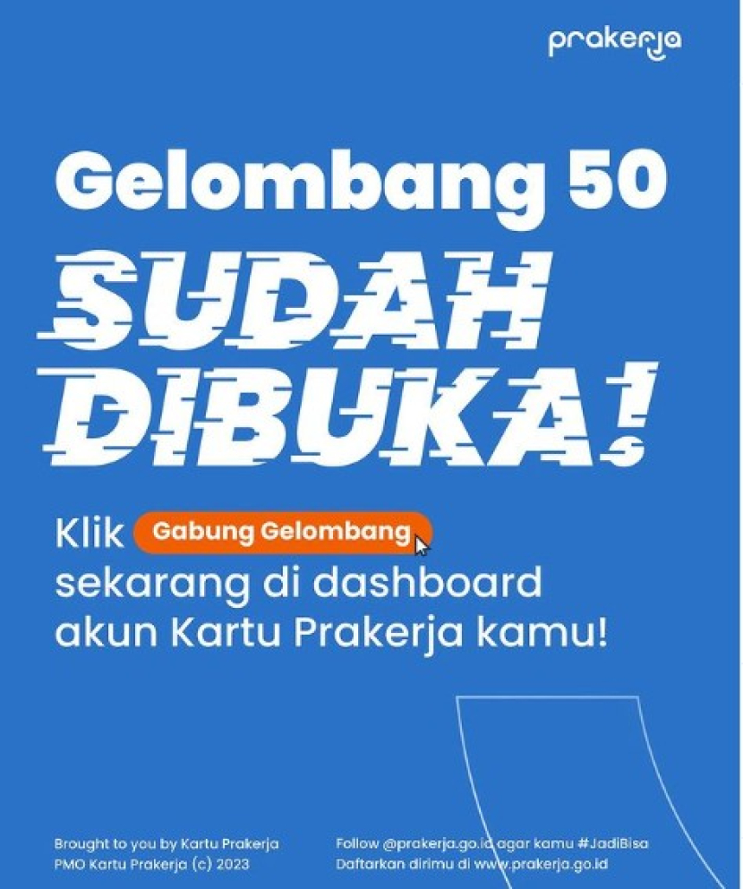 Pembukaan Kartu Prakerja Gelombang 50 sudah dibuka. Foto : prakerja,go.id