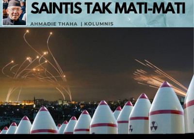 Catatan Cak AT: Saintis Tak Mati-mati