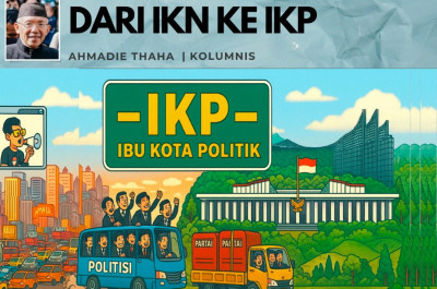 Catatan Cak AT: Dari IKN ke IKP