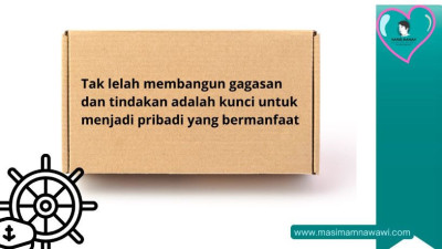 Jangan Jadi Penumpang Hidup, Jadilah Nahkoda Gagasan