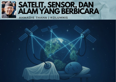 Catatan Cak AT: Satelit, Sensor, dan Alam yang Berbicara